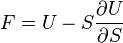 F=U- Sfrac{partial U}{partial S} 